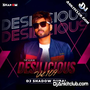 01. Breakup Mashup - DJ Shadow Dubai